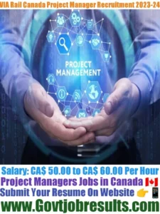 VIA Rail Canada Project Manager Recruitment 2023-24