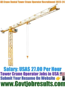 All Crane Rental Tower Crane Operator Recruitment 2023-24