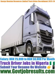 George Houston Resources Limited Truck Driver Recruitment 2023-24