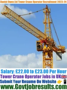 Daniel Owen Ltd Tower Crane Operator Recruitment 2023-24
