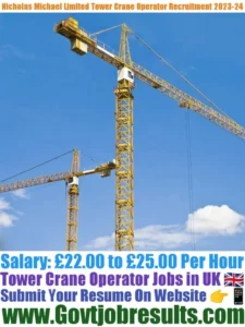 Nicholas Michael Limited Tower Crane Operator Recruitment 2023-24