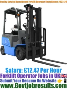 Quality Service Recruitment Forklift Operator Recruitment 2023-24