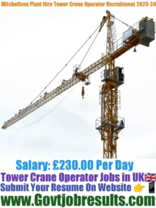 Mitchelson Plant Hire Tower Crane Operator Recruitment 2023-24