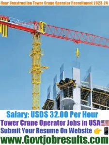 Hoar Construction Tower Crane Operator Recruitment 2023-24