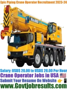 Epic Piping Crane Operator Recruitment 2023-24