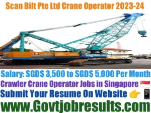 Scan Bilt Pte Ltd Crane Operator 2023-24