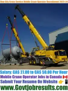 Bow City Crane Service Mobile Crane Operator Recruitment 2023-24