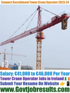 Connect Recruitment Tower Crane Operator 2023-24