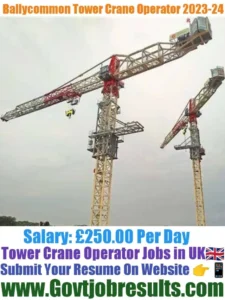 Ballycommon Tower Crane Operator 2023-24