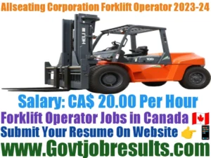 Allseating Corporation Forklift Operator 2023-24
