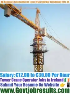 MB McNamara Construction Ltd Tower Crane Operator Recruitment 2023-24