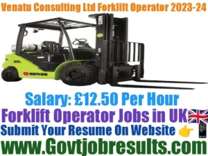 Venatu Consulting Ltd Forklift Operator 2023-24