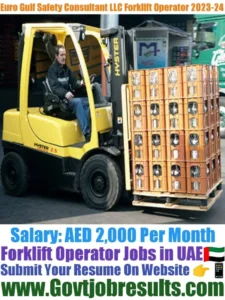 Euro Gulf Safety Consultant LLC Forklift Operator Recruitment 2023-24