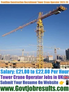 Frontline Construction Recruitment Tower Crane Operator 2023-24