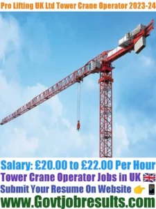Pro Lifting UK Ltd Tower Crane Operator 2023-24
