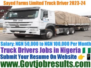 Sayed Farms Limited Truck Driver 2023-24