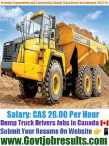 Bremner Engineering and Construction Dump Truck Driver Recruitment 2023-24