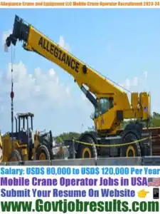 Allegiance Crane and Equipment LLC Mobile Crane Operator Recruitment 2023-24