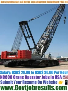 Delta Constructors LLC NCCCO Crane Operator Recruitment 2023-24
