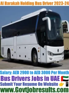 Al Barakah Holding Bus Driver 2023-24