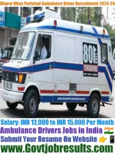 Bharat Vikas Parishad Ambulance Driver Recruitment 2023-24