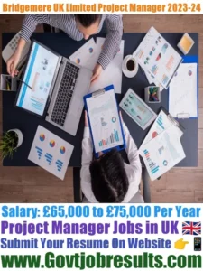 Bridgemere UK Limited Project Manager 2023-24