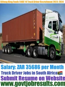 Biltong King Foods CODE 14 Truck Driver Recruitment 2023-2024
