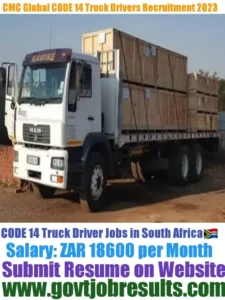 CMC Global CODE 14 Truck driver Recruitment 2023-2024