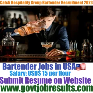 Catch Hospitality Group Bartender Recruitment 2023-2024