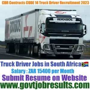 CDR Contracts CODE 14 Truck Driver Recruitment 2023