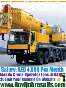 Seven Seas Steel Industries LLC Mobile Crane Operator Recruitment 2023-24