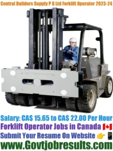 Central Builders Supply P G Ltd Forklift Operator 2023-24
