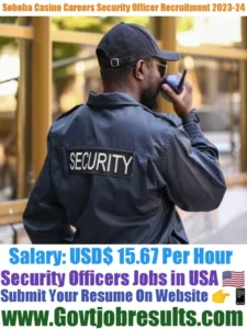 Soboba Casino Careers Security Officer Recruitment 2023-24