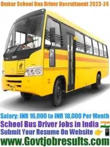 Omkar School Bus Driver Recruitment 2023-24