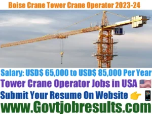 Boise Crane Tower Crane Operator 2023-24
