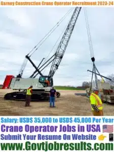 Garney Construction Crane Operator Recruitment 2023-24