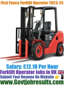 First Fence Forklift Operator 2023-24