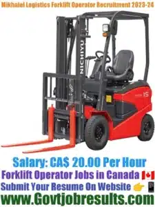 Mikhaiel Logistics Forklift Operator Recruitment 2023-24