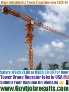 Vigor Industrial LLC Tower Crane Operator 2023-24