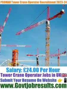 PROMAN Tower Crane Operator Recruitment 2023-24