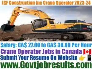 LGF Construction Inc Crane Operator 2023-24