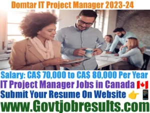 Domtar IT Project Manager Recruitment 2023-24