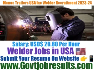 Manac Trailers USA Inc Welder Recruitment 2023-24