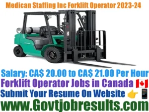 Medican Staffing Inc Forklift Operator 2023-24