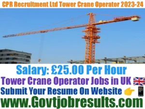 CPR Recruitment Ltd Tower Crane Operator 2023-24
