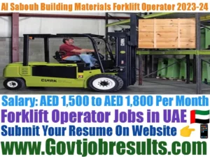 Al Sabouh Building Materials Forklift Operator 2023-24