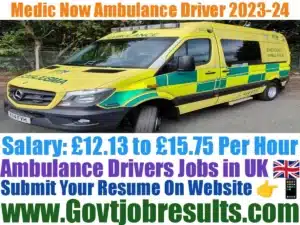 Medic Now Ambulance Driver 2023-24