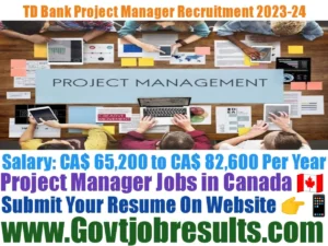 TD Bank Project Manager Recruitment 2023-24