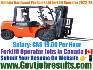 Ontario Hardwood Products Ltd Forklift Operator 2023-24