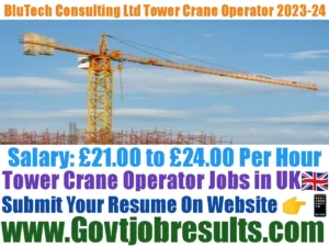 BluTech Consulting Ltd Tower Crane Operator 2023-24